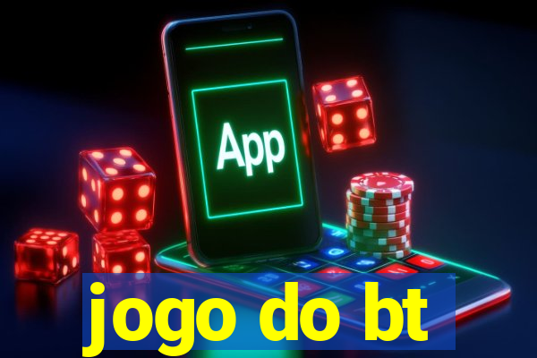 jogo do bt